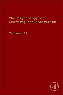 Psychology of Learning and Motivation by Brian H. Ross
