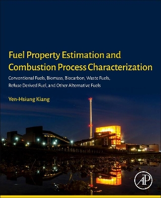 Fuel Property Estimation and Combustion Process Characterization book