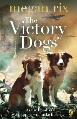 Victory Dogs by Megan Rix