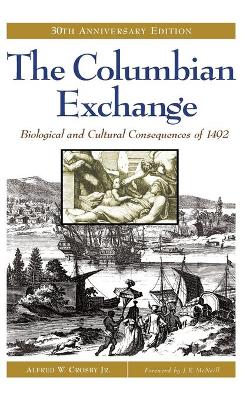 The Columbian Exchange by Alfred W. Crosby Jr.