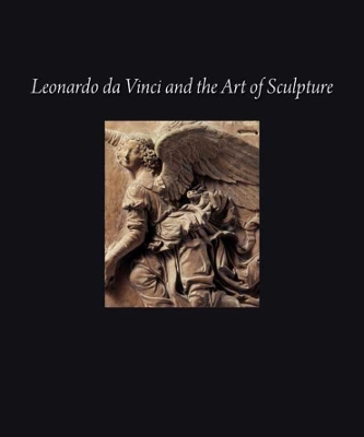 Leonardo da Vinci and the Art of Sculpture book