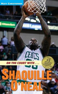 On the Court with ... Shaquille O'Neal book