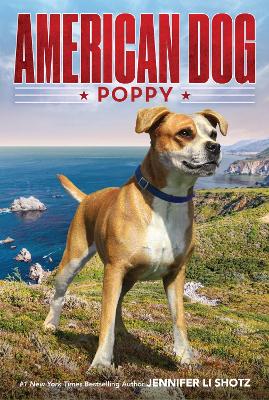 American Dog: Poppy by Jennifer Li Shotz