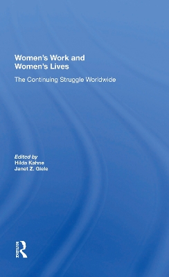 Women's Work And Women's Lives: The Continuing Struggle Worldwide by Hilda Kahne