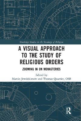 A Visual Approach to the Study of Religious Orders: Zooming in on Monasteries book