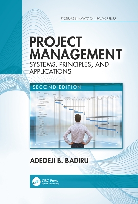 Project Management: Systems, Principles, and Applications, Second Edition book