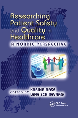 Researching Patient Safety and Quality in Healthcare: A Nordic Perspective book