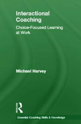 Interactional Coaching by Michael Harvey