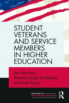 Student Veterans and Service Members in Higher Education book