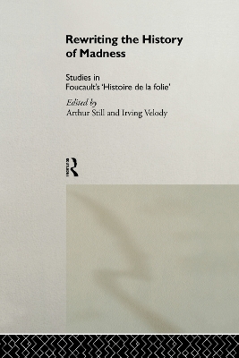 Rewriting the History of Madness by Arthur Still