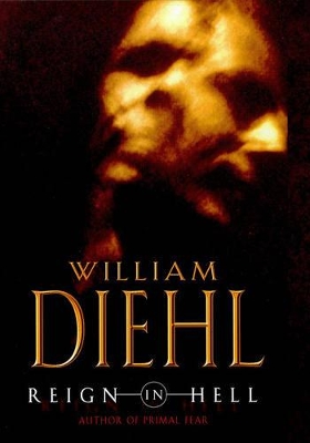 Reign In Hell by William Diehl