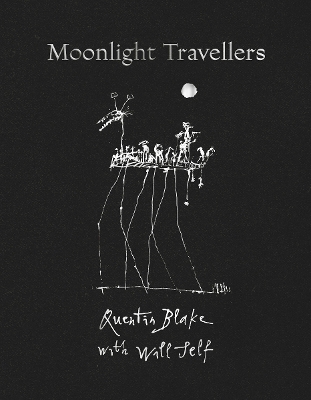 Moonlight Travellers by Quentin Blake