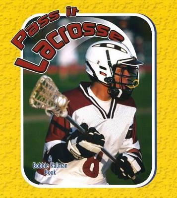 Pass It Lacrosse book