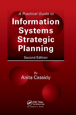 Practical Guide to Information Systems Strategic Planning, Second Edition book