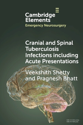 Cranial and Spinal Tuberculosis Infections including Acute Presentations book