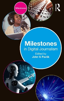 Milestones in Digital Journalism book