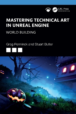 Mastering Technical Art in Unreal Engine: World Building book