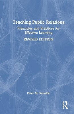 Teaching Public Relations: Principles and Practices for Effective Learning book