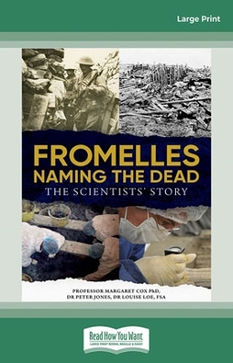 Fromelles - Naming the Dead: The Scientist's Story book
