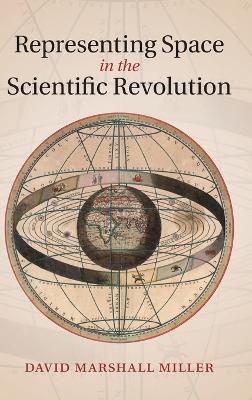 Representing Space in the Scientific Revolution book