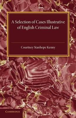 Selection of Cases Illustrative of English Criminal Law book