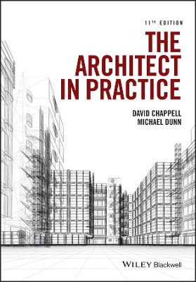The Architect in Practice 11E by David Chappell