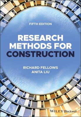 Research Methods for Construction by Richard F. Fellows