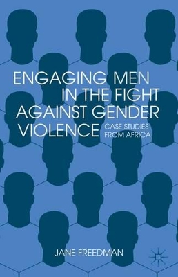 Engaging Men in the Fight against Gender Violence book