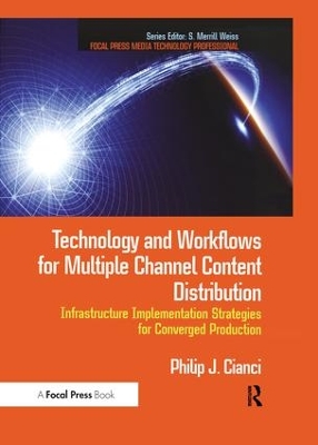 Technology and Workflows for Multiple Channel Content Distribution book