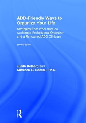 ADD-Friendly Ways to Organize Your Life book