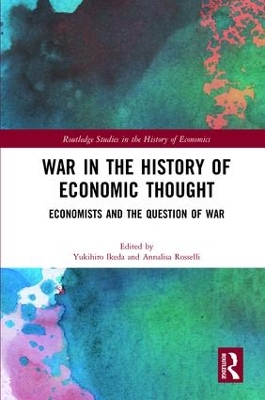 War in the History of Economic Thought by Yukihiro Ikeda