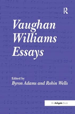 Vaughan Williams Essays by Robin Wells