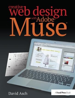 Creative Web Design with Adobe Muse by David Asch