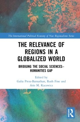 The Relevance of Regions in a Globalized World: Bridging the Social Sciences-Humanities Gap book