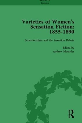 Varieties of Women's Sensation Fiction, 1855-1890 Vol 1 by Andrew Maunder