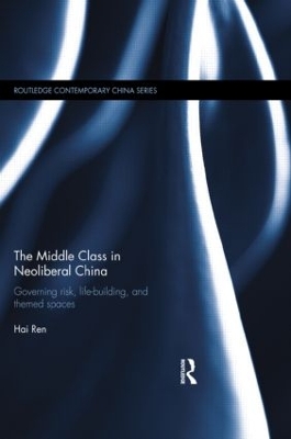 Middle Class in Neoliberal China book