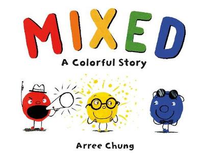 Mixed: A Colorful Story book