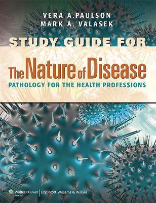 The Nature of Disease: Pathology for the Health Professions book