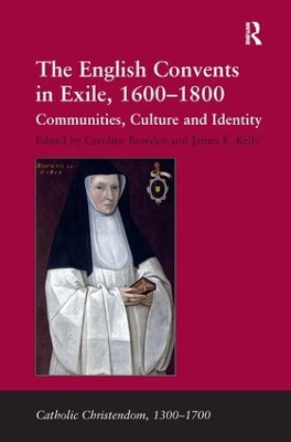 English Convents in Exile, 1600-1800 book