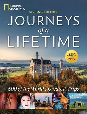 Journeys of a Lifetime, Second Edition: 500 of the World's Greatest Trips book