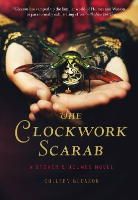 Clockwork Scarab: a Stoker and Holmes Novel book