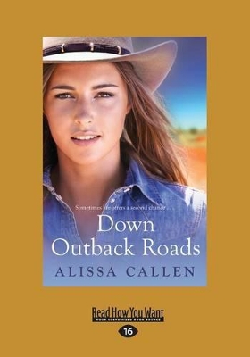 Down Outback Roads by Alissa Callen