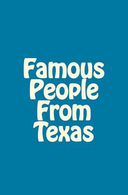 Famous People From Texas book