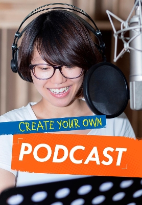 Create Your Own Podcast book