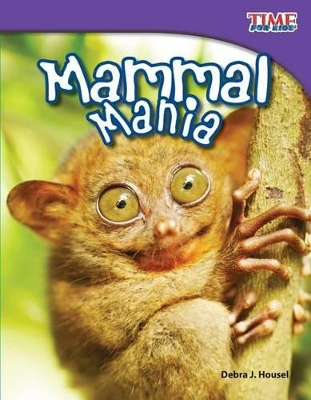 Mammal Mania by Debra Housel