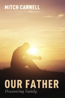 Our Father by C Mitchell Carnell