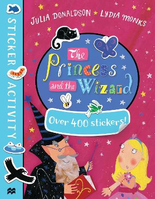 The Princess and the Wizard Sticker Book by Julia Donaldson