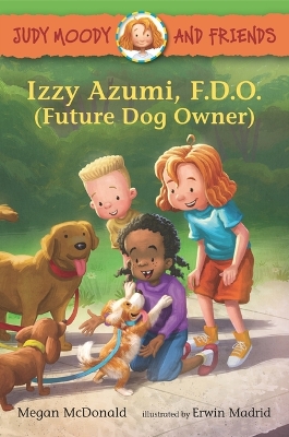 Judy Moody and Friends: Izzy Azumi, F.D.O. (Future Dog Owner) book