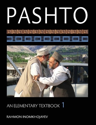 Pashto: An Elementary Textbook, Volume 1 book