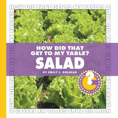 How Did That Get to My Table? Salad book